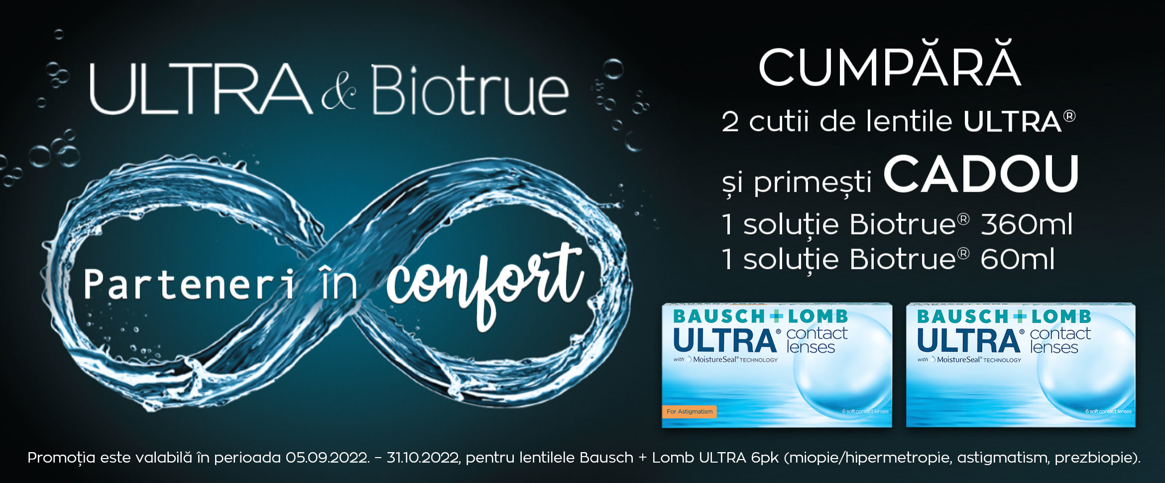Promotie ULTRA&Biotrue